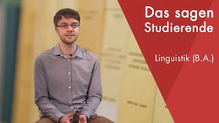 quotDas sagt der Studentquot  Linguistik BA studieren [upl. by Imeon126]