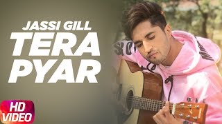 Tera Pyar  Jassi Gill  Punjabi Song Collection  Speed Records [upl. by Hairem]