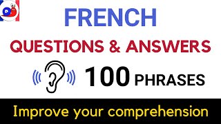 100 Common French Questions and Answers Practice your listening [upl. by Ayak]