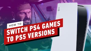 How To Switch From PS4 Version Games To PS5 [upl. by Florentia]