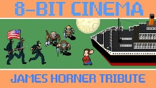 Tribute to James Horner  8 Bit Cinema [upl. by Carey871]