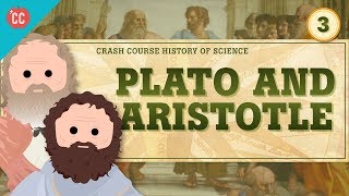 Plato and Aristotle Crash Course History of Science 3 [upl. by Leese402]