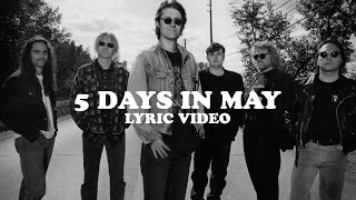 Blue Rodeo  5 Days In May Official Lyric Video [upl. by Geminius]