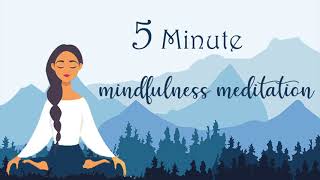 5 Minute Mindfulness Meditation [upl. by Adnawyek]