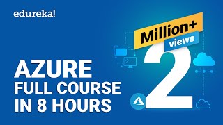 Azure Full Course  Learn Microsoft Azure in 8 Hours  Azure Tutorial For Beginners  Edureka [upl. by Beckerman111]