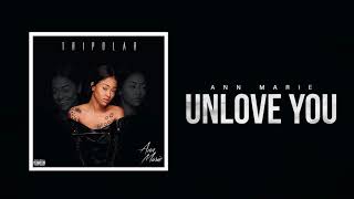 Ann Marie quotUnlove Youquot Official Audio [upl. by Selrac]