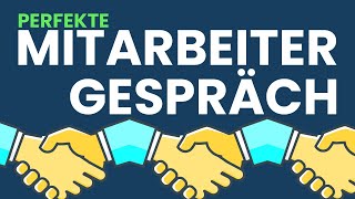 So gelingt dir das Mitarbeitergespräch [upl. by Essenaj411]