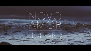 Novo Amor  Holland official video [upl. by Ah12]