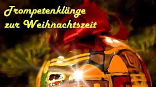 Trompetenklänge zur Weihnachtszeit [upl. by Marou]