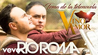 Río Roma  Vino el Amor Cover Audio [upl. by Yelime]