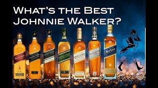 WHATS THE BEST JOHNNIE WALKER WHISKY [upl. by Cattier]