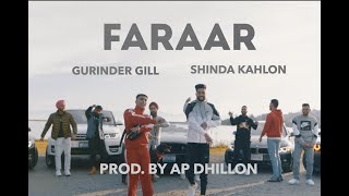 FARAAR  GURINDER GILL  SHINDA KAHLON  AP DHILLON [upl. by Reuben341]