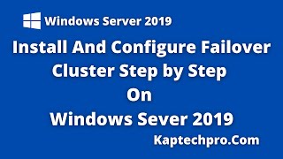 Failover Cluster Installation amp Configuration Step By Step [upl. by Etirugram]