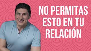 quotLo que jamás debes de permitir en una relación de parejaquot  Dr César Lozano [upl. by Brookner]