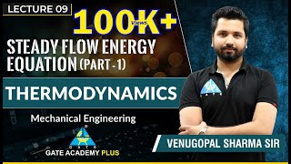 Thermodynamics  Module 3  Steady Flow Energy Equation  Part 1 Lecture 9 [upl. by Penman881]