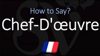 How to Pronounce Chef Dœuvre CORRECTLY [upl. by Dionis]