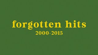 forgotten hit songs  20002015 [upl. by Froh]