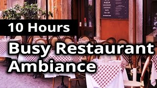 CITY AMBIANCE Busy Restaurant  Diner  10 HOURS Ambient Sounds [upl. by Aenej]