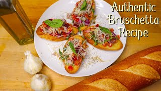 Authentic Bruschetta Recipe [upl. by Victoria]