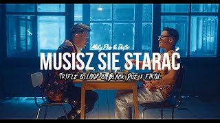 Miły Pan amp Defis  Musisz się starać TrFle amp LOOP amp Black Due x FIKOŁ REMIX [upl. by Notfol21]