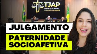 JULGAMENTO PATERNIDADE SOCIOAFETIVA [upl. by Titus]