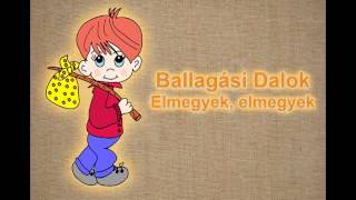 Ballagási Dalok  Elmegyek elmegyek [upl. by Haywood]