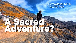 A Sacred Adventure  Gosainkunda 14370 feet [upl. by Aerona]