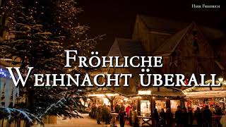 Fröhliche Weihnacht überall German Christmas SongLyrics [upl. by Georgiana]