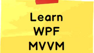 WPF MVVM Step by Step  Windows Presentation Foundation [upl. by Kahn]