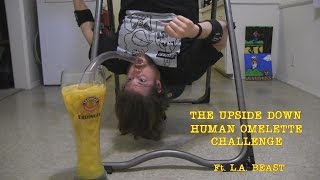 The Upside Down Human Omelette Challenge Ft LA BEAST [upl. by Adnak]